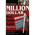 thumbnail image 1 of How to Become a Million Dollar Real Estate Agent in Your First Year : What Smart Agents Need to Know Explained Simply, 1 of 1