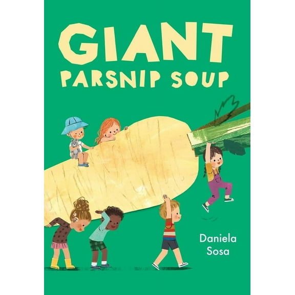 Giant Parsnip Soup, (Hardcover)