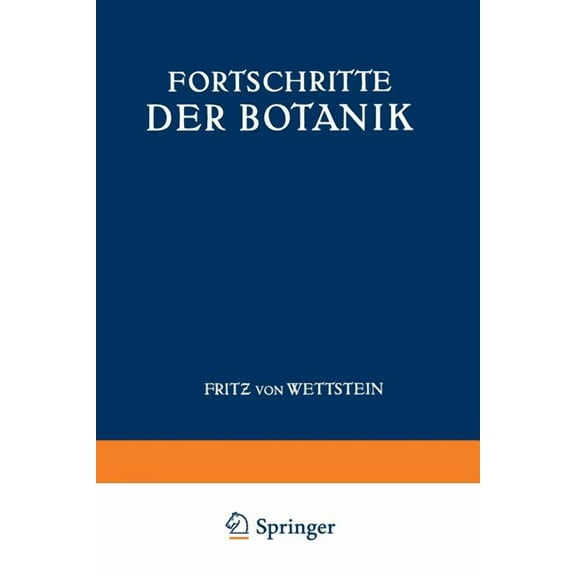 Fortschritte Der Botanik: Siebenter Band Bericht Über Das Jahr 1973, (Paperback)