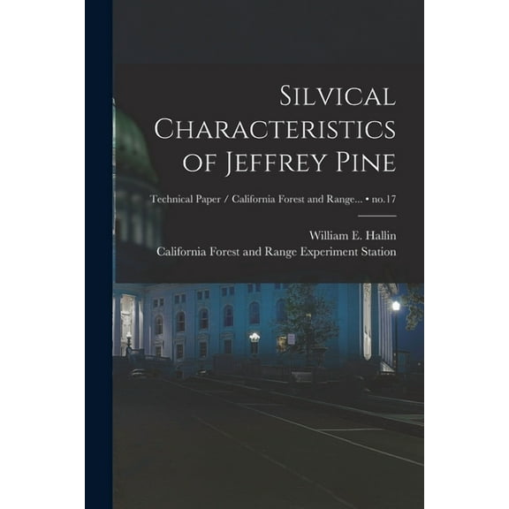 Silvical Characteristics of Jeffrey Pine; no.17, (Paperback)