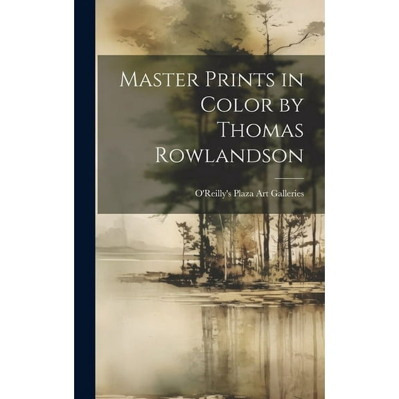 Master Prints in Color by Thomas Rowlandson, (Hardcover)