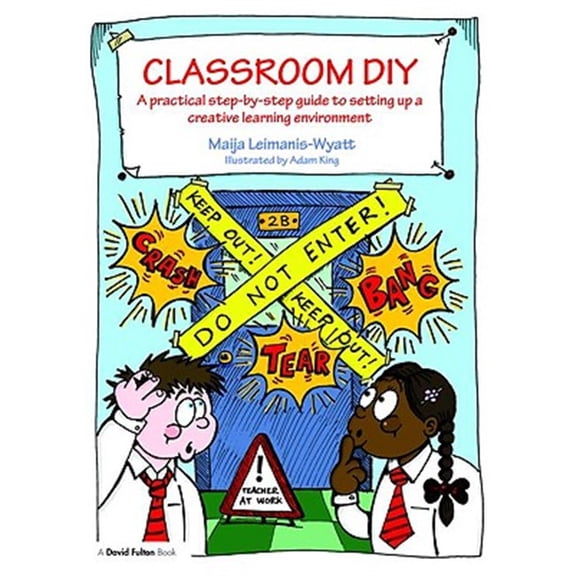 Pre-Owned Classroom DIY: A Practical Step-by-Step Guide to Setting up a Creative Learning Environment, (Paperback)