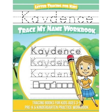 Kaydence Letter Tracing for Kids Trace My Name Workbook: Tracing Books ...