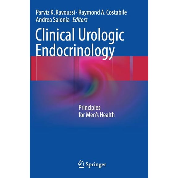 Clinical Urologic Endocrinology: Principles for Men's Health, (Paperback)