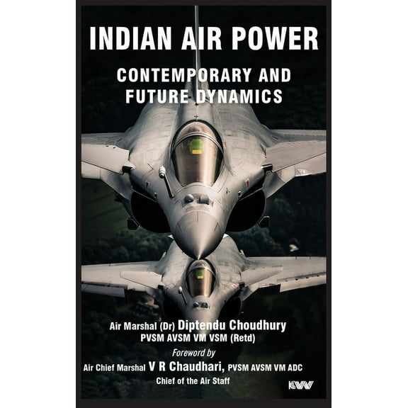 Indian Air Power: Contemporary and Future Dynamics (Hardcover)