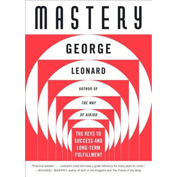 Pre-Owned Mastery: The Keys to Success and Long-Term Fulfillment (Paperback) 0452267560 9780452267565