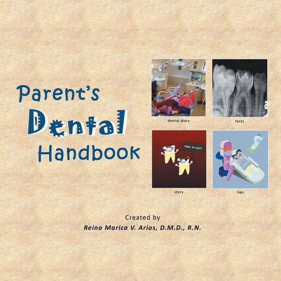 Parent's Dental Handbook, (Paperback)