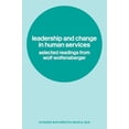 thumbnail image 1 of Pre-Owned Leadership and Change in Human Services: Selected Readings from Wolf Wolfensberger (Paperback) 0415305632 9780415305631, 1 of 1