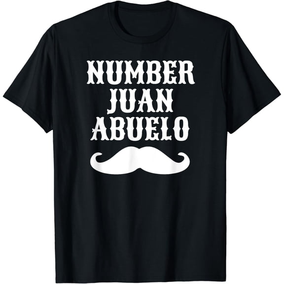 Number Juan Abuelo Spanish T-Shirt | Mexican Best Dad Gifts