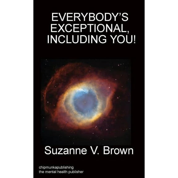 Everybody's Exceptional, Including You! (Paperback)
