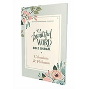 Beautiful Word Niv, Beautiful Word Bible Journal, Colossians and Philemon, Paperback, Comfort Print, (Paperback)