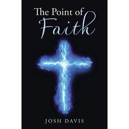 The Point of Faith (Paperback)