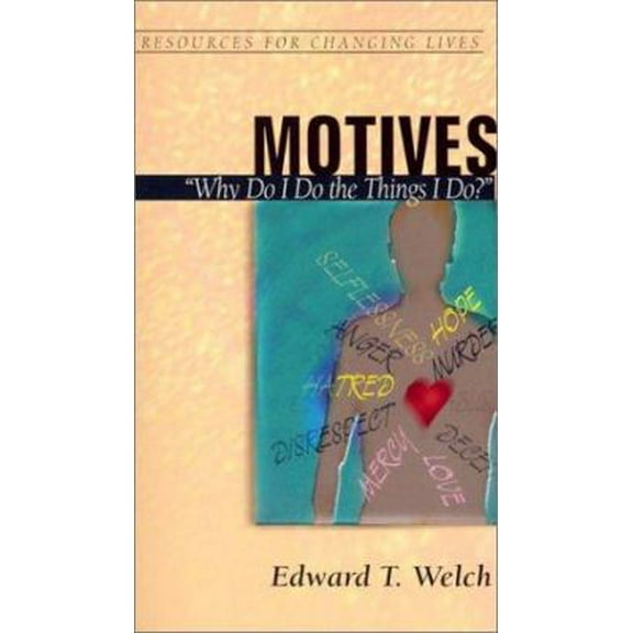 Pre-Owned Motives: Why Do I Do the Things I Do? (Paperback) 0875526926 9780875526928