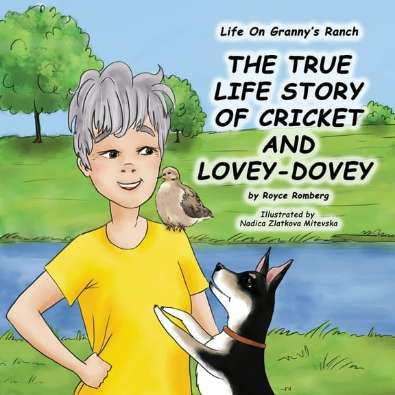 Life on Granny's Ranch The True Life Story of Cricket and Lovey-Dovey, Book 1, (Paperback)