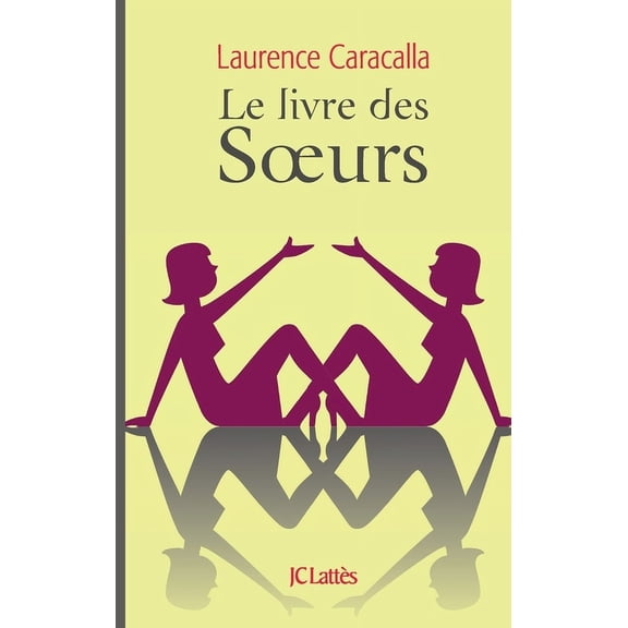 Essais Et Documents Le livre des soeurs, (Paperback)