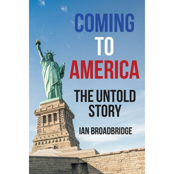 Coming to America: The Untold Story, (Paperback)