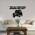 thumbnail image 3 of Not All Those Who Wander Are Lost - Off-Roads Quote Vinyl Wall Sticker Wall Art Wall Decal Girls Boys Kids Room Design Bedroom Nursery Kindergarten Wall Sticker Vinyl Decoration Size (18x20 inch), 3 of 3