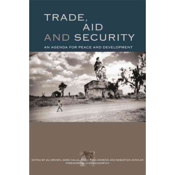 Pre-Owned Trade, Aid and Security: An Agenda for Peace and Development, (Paperback)