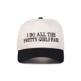 thumbnail image 2 of I Do All The Pretty Girls Hair Embroidered Hat, Adjustable Snapback Trucker Cap for Women, Fun Fashion Statement for Hairstylists, Cute Gift for Salon Owners and Everyday Street Style, 2 of 5