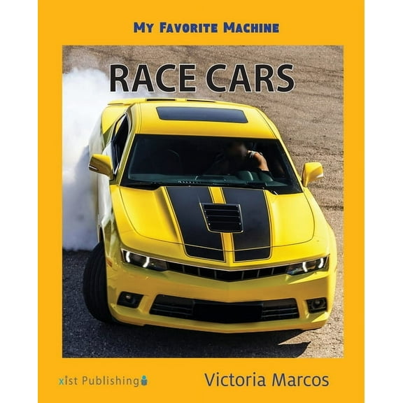 My Favorite Machines My Favorite Machine: Race Cars, (Paperback)