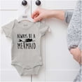 thumbnail image 5 of Always Be a Mermaid Cute Beach Day Bodysuit Jumper Girls Infant Baby Brisco Brands NB, 5 of 6