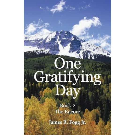 One Gratifying Day: Book 2 the Encore (Paperback)