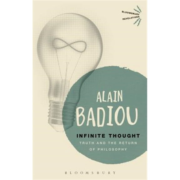 Pre-Owned Infinite Thought: Truth and the Return to Philosophy (Bloomsbury Revelations) Paperback