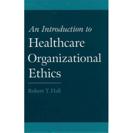 UPC: 9780195135602 | An Introduction to Healthcare Organizational Ethics (Hardcover)