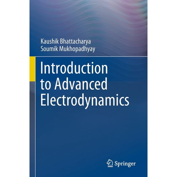 Introduction to Advanced Electrodynamics, (Paperback)