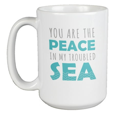 

You Are the Peace in My Troubled Sea Christian Songs Coffee & Tea Mug (15oz)