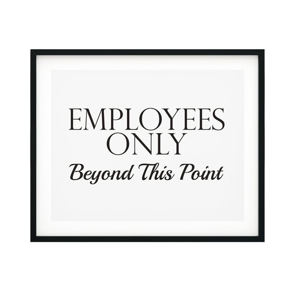 Designs ByLITA Employees Only Beyond This Point 11 x 14 UNFRAMED Print Business & Events Decor Wall Art