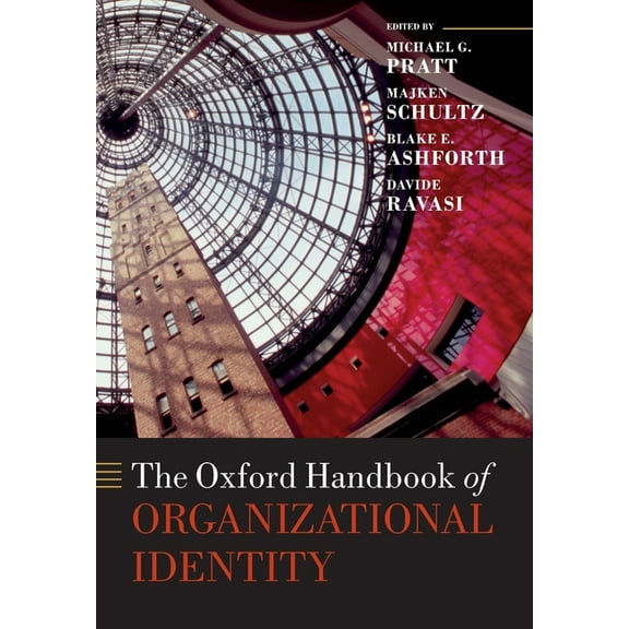 Oxford Handbooks The Oxford Handbook of Organizational Identity, (Paperback)