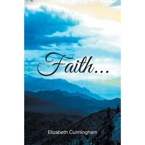 Faith Paperback 1524586285 9781524586287 Elizabeth Cunningham