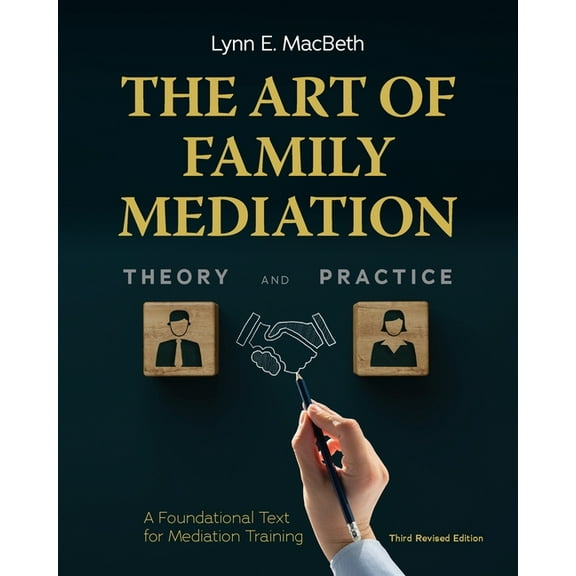 The Art of Family Mediation, (Paperback)