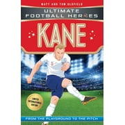 Football Heroes - International Editions: Kane : From the Playground to the Pitch (Paperback)