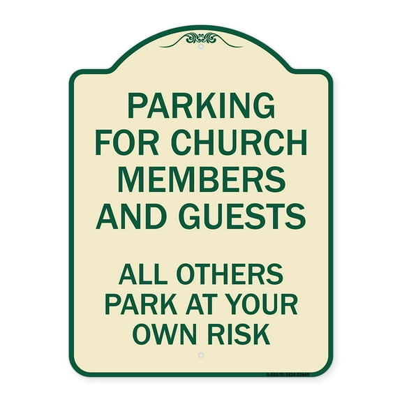 SignMission Designer Series Sign - Parking for Church Members and Guests All Others Park at Your Own Risk | Tan & Green 18" x 24" Heavy-Gauge Aluminum Architectural Sign | Made in the