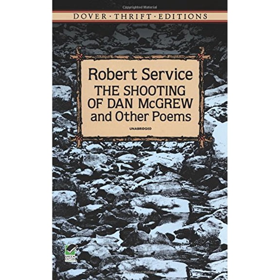 Pre-Owned Shooting of Dan McGrew and Other Poems (Paperback) 0486275566 9780486275567