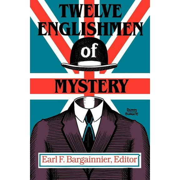 Twelve Englishmen of Mystery, (Paperback)