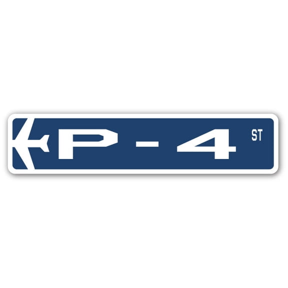 P-4 Street Sign Air Force Aircraft Military | Indoor/Outdoor | 24" Wide