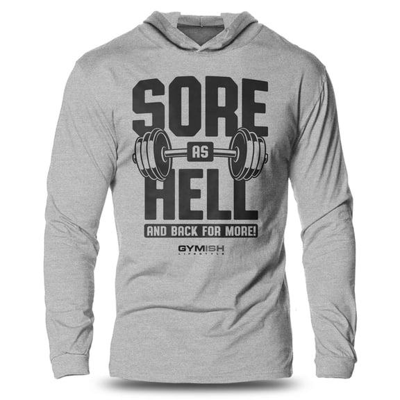 GYMISH Sore As Hell Lightweight Long Sleeve Hooded T-Shirt for Men – Funny Workout Hoodie, Gym Apparel for Lifters & Athletes
