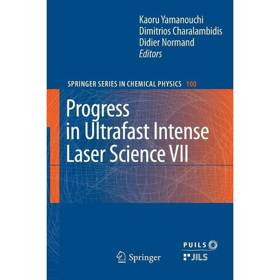 Progress in Ultrafast Intense Laser Science VII, (Paperback)