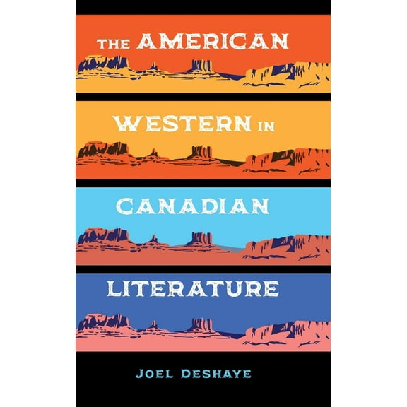 The American Western in Canadian Literature, (Hardcover)