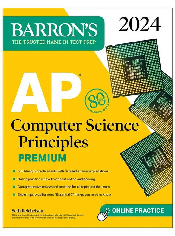 Barron's AP Prep: AP Computer Science Principles Premium, 2024:  6 Practice Tests + Comprehensive Review + Online Practice (Paperback)
