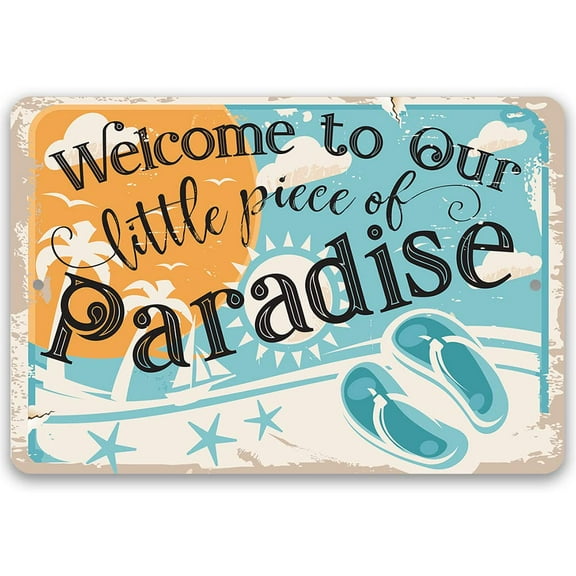 Welcome to Our Little Piece of Paradise - Durable Weatherproof Metal Sign - Use Indoor/Outdoor - Perfect Beach House Decor and Housewarming Gift (8" x 12")