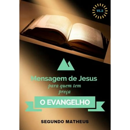 Mateus Rose - BIBLICO O EVANGELHO DE SEGUNDO MATEUS VL:2 - eBook