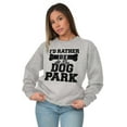 thumbnail image 3 of Rather Be Dog Park Pet Puppy Owner Unisex Plus Fleece Graphic Sweatshirt Brisco Brands 2X, 3 of 5