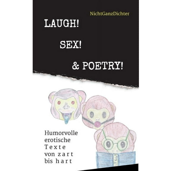 Laugh! Sex! & Poetry! (Paperback)