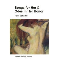 Songs for Her and Odes in Her Honor, (Paperback)