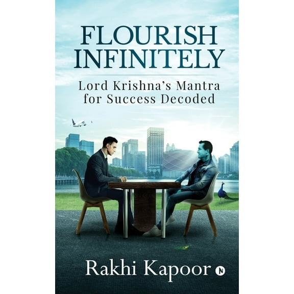 Flourish Infinitely: Lord Krishna's Mantra for Success Decoded, (Paperback)