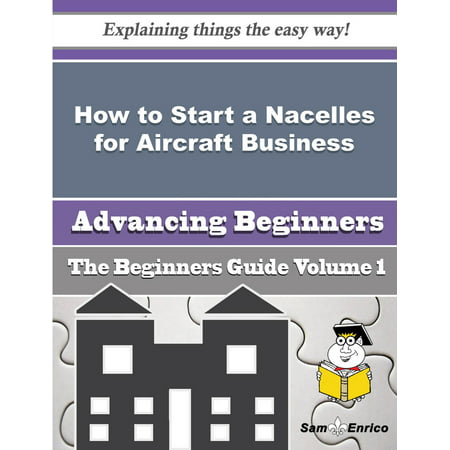 How to Start a Nacelles for Aircraft Business (Beginners Guide) -